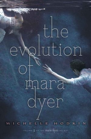 [Mara Dyer 02] • The Evolution of Mara Dyer